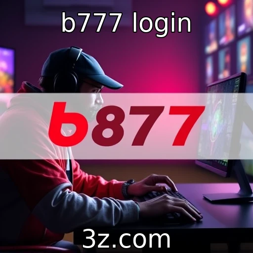 b777 login Apostas esportivas: segredos para analisar cada partida com sucesso