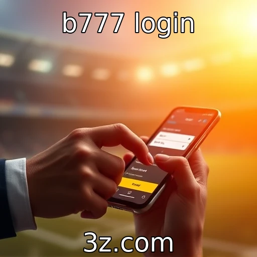 b777 login Como a segurança digital transforma a experiência de apostas em 2025