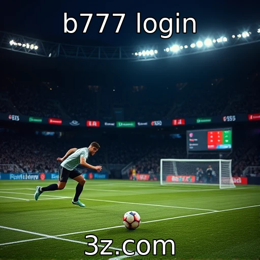 b777 login Apostas esportivas: análise das melhores estratégias para 2025