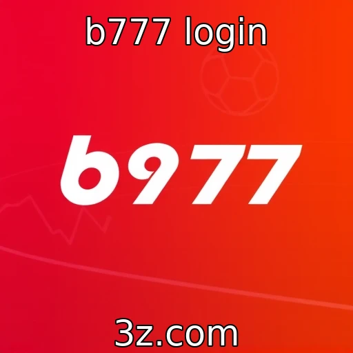 b777 login Apostas Esportivas: Análises que Podem Transformar Seu Jogo